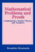 Mathematical Problems and Proofs: Combinatorics, Number Theory, and Geometry by Branislav Kisacanin