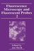 Fluorescence Microscopy and Fluorescent Probes: Volume 2 by Jan Slavík
