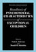 Handbook of Psychosocial Characteristics of Exceptional Children by Vicki L. Schwean