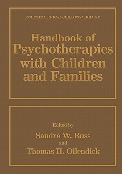 Handbook of Psychotherapies with Children and Families by Sandra W. Russ