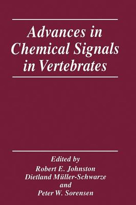 Advances in Chemical Signals in Vertebrates by Robert E. Johnston