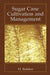 Sugar Cane Cultivation and Management by H. Bakker