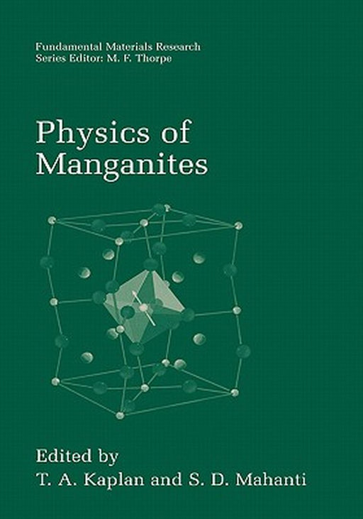 Physics of Manganites by T. A. Kaplan