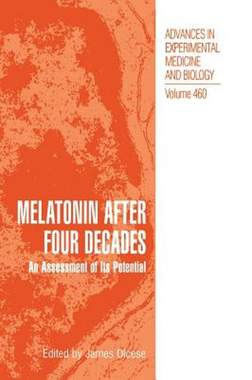 Melatonin After Four Decades: An Assessment of Its Potential by James Olcese