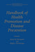 Handbook of Health Promotion and Disease Prevention by James M. Raczynski