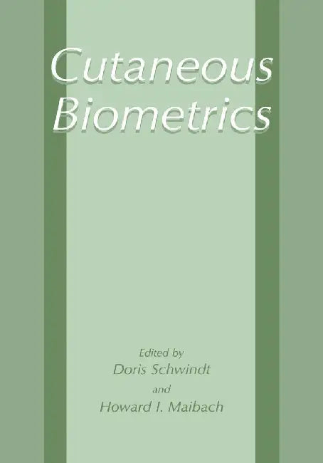 Cutaneous Biometrics by Doris Schwindt