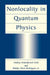 Nonlocality in Quantum Physics by Andrey Anatoljevich Grib