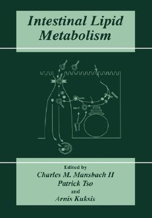 Intestinal Lipid Metabolism by Charles M. Mansbach II