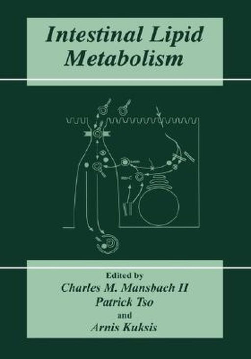 Intestinal Lipid Metabolism by Charles M. Mansbach II