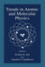 Trends in Atomic and Molecular Physics by National Conference on Atomic and Molecu