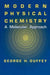 Modern Physical Chemistry: A Molecular Approach by G. H. Duffey