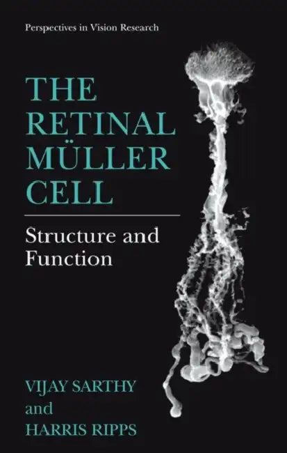 The Retinal Mer Cell: Structure and Function by Vijay Sarthy