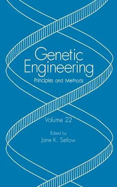 Genetic Engineering: Principles and Methods by Jane K. Setlow