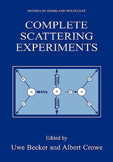 Complete Scattering Experiments by Uwe Becker