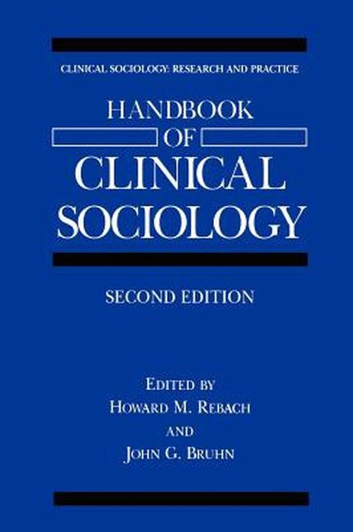 Handbook of Clinical Sociology by Howard M. Rebach