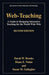 Web-Teaching: A Guide to Designing Interactive Teaching for the World Wide Web by David W. Brooks