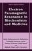 Electron Paramagnetic Resonance in Biochemistry and Medicine by Rafik Galimzyanovich Sajfutdinov