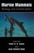 Marine Mammals: Biology and Conservation by Peter G. H. Evans
