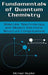 Fundamentals of Quantum Chemistry: Molecular Spectroscopy and Modern Electronic Structure Computations by Michael P. Mueller
