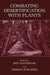 Combating Desertification with Plants by D. Pasternak