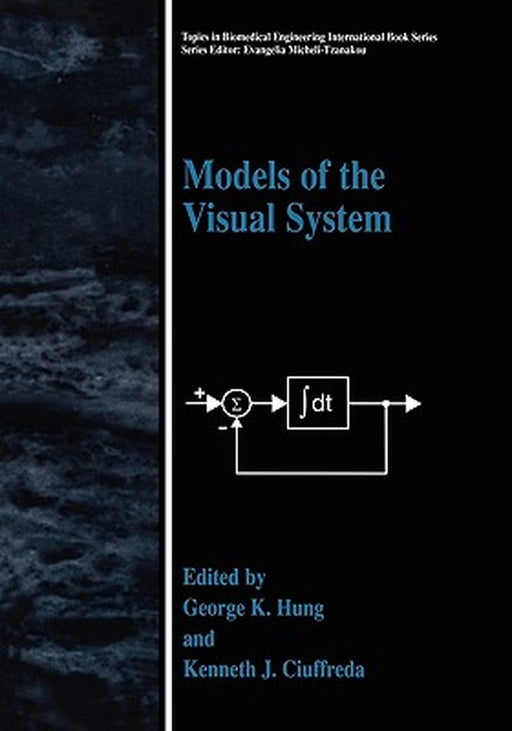 Models of the Visual System by George K. Hung