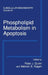 Phospholipid Metabolism in Apoptosis by Peter J. Quinn, Valerian E. Kagan