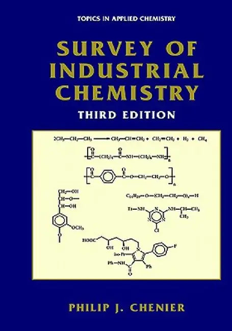 Survey of Industrial Chemistry by Philip J. Chenier