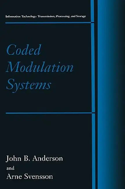 Coded Modulation Systems by John B. Anderson