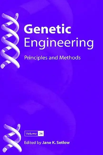 Genetic Engineering: Principles and Methods by Jane K. Setlow