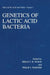 Genetics of Lactic Acid Bacteria by B. J. Wood