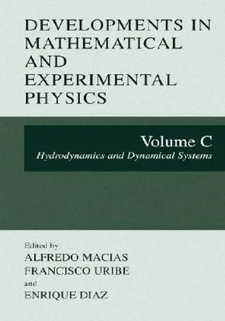 Developments in Mathematical and Experimental Physics: Volume A: Cosmology and Gravitation by Alfredo Macias