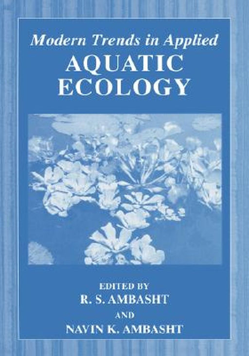 Modern Trends in Applied Aquatic Ecology by R. S. Ambasht