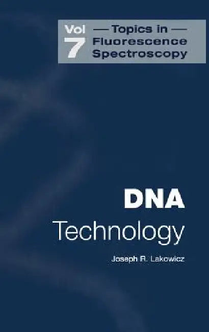 DNA Technology by Joseph R. Lakowicz