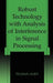 Robust Technology with Analysis of Interference in Signal Processing by Telman Aliev