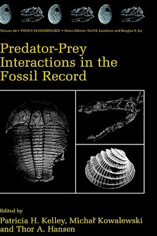 Predator-Prey Interactions in the Fossil Record by Patricia H. Kelley