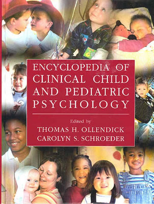 Encyclopedia of Clinical Child and Pediatric Psychology by Thomas H. Ollendick