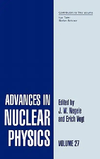 Advances in Nuclear Physics: Volume 27 by J. W. Negele, Erich W. Vogt