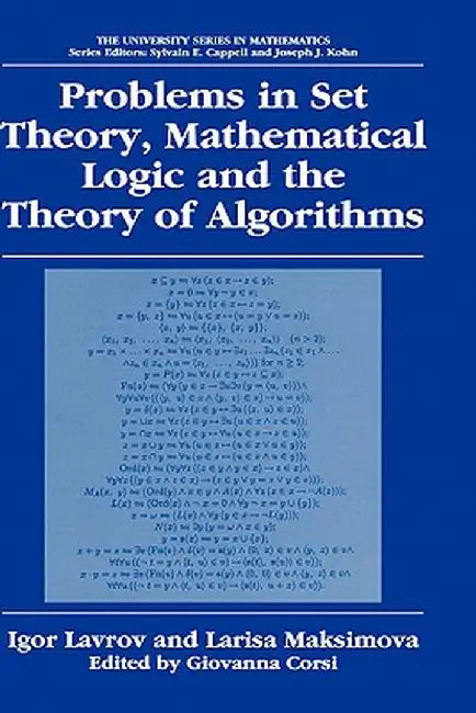 Problems in Set Theory, Mathematical Logic and the Theory of Algorithms by Igor Lavrov