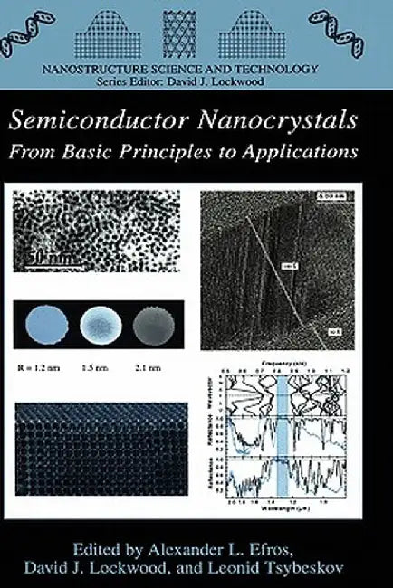 Semiconductor Nanocrystals: From Basic Principles to Applications by Alexander L. Efros