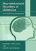 Neurobehavioral Disorders of Childhood: An Evolutionary Perspective by Robert Melillo