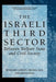 The Israeli Third Sector: Between Welfare State and Civil Society by Benjamin Gidron
