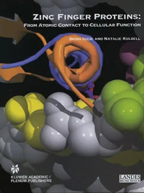 Zinc Finger Proteins: From Atomic Contact to Cellular Function by Shiro Iuchi