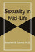 Sexuality in Mid-Life by Stephen B. Levine