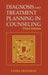 Diagnosis and Treatment Planning in Counseling by Linda Seligman