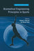 Biomedical Engineering Principles in Sports by George K. Hung