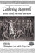Gathering Hopewell: Society, Ritual and Ritual Interaction by Christopher Carr, D. Troy Case