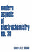 Modern Aspects of Electrochemistry, Number 38 by B. E. Conway