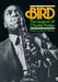 Bird: The Legend of Charlie Parker by Robert Reisner