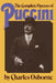 The Complete Operas of Puccini by Charles Osborne