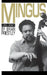 Mingus, a Critical Biography by Brian Priestley